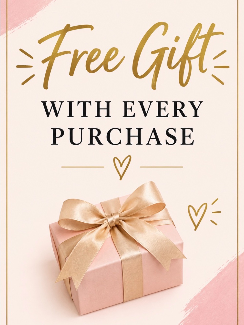 Free Gift with Every purchase